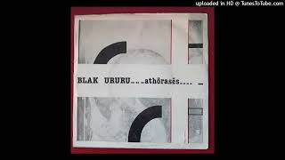 BLAK URURU quotAthorasesquot 1984 [upl. by Mian]