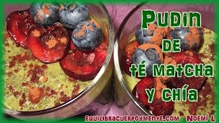 Receta saludable Pudin de té matcha y semillas de chía con cerezas y arándanos  Equilibracuerpoy [upl. by Assirol468]