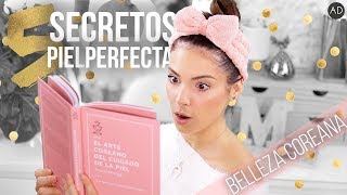 5 SECRETOS COREANOS PARA UNA PIEL PERFECTA  ad [upl. by Ativel]