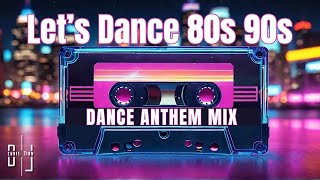 The Ultimate 80s amp 90s Dance Anthems Mix [upl. by Leffert]