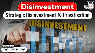 What is Disinvestment amp Strategic Disinvestment amp Privatisation policy in India  Economy  UPSC [upl. by Cammy]