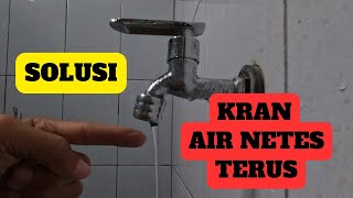 Cara Mengatasi Kran Air Menetes Terus [upl. by Haras]