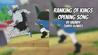 Ranking of Kings Opening Song  Vaundy Sped UpSuper Slowed [upl. by Anilrats]