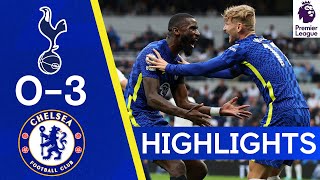 Tottenham 03 Chelsea  Silva Kanté amp Rudiger Secure Derby Win  Highlights [upl. by Nylhtac130]