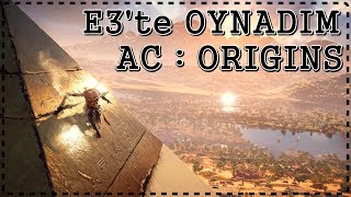 Assassin’s Creed Origins  E3 İlk Bakış [upl. by Nhepets]