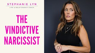 The Vindictive Narcissist  Why They Want to Hurt you SL Coaching [upl. by Aicilla]