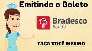 Aprenda a emitir seu Boleto da BRADESCO SAÚDE [upl. by Ely]