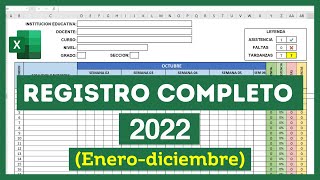 REGISTRO DE ASISTENCIA Escolar COMPLETO 2022 en EXCEL Enero  Diciembre [upl. by Recneps717]