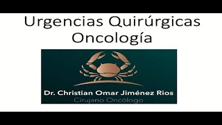 Urgencias Quirúrgicas en Oncología [upl. by Yellhsa]