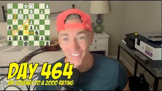 Day 464 Playing chess every day until I reach a 2000 rating [upl. by Juli]