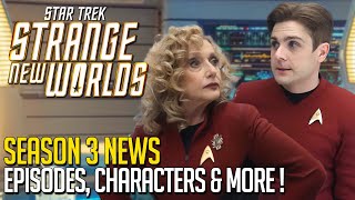 Star Trek Strange New Worlds Season 3 News amp Details [upl. by Shaun]