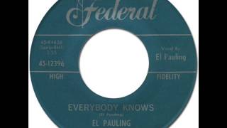 El Pauling  Everybody Knows Federal 12396 1960 [upl. by Valdas10]