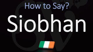 How to Pronounce Siobhan CORRECTLY Name Meaning amp Irish Pronunciation [upl. by Wei]