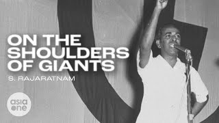 S Rajaratnam Singapores visionary minister  On The Shoulders Of Giants [upl. by Chicky]