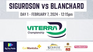 SIGURDSON vs BLANCHARD  2024 Viterra Championship Day 1 [upl. by Placida492]