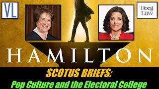 SCOTUS Briefs Hamilton Veep and the Electoral College VL258 [upl. by Ytoc]