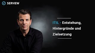 Was ist eigentlich ITIL  Entstehung Hintergründe und Zielsetzung  SERVIEW Knowledge Nuggets [upl. by Nirehtak50]