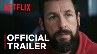 Hustle starring Adam Sandler  Official Trailer  Netflix [upl. by Cortney76]