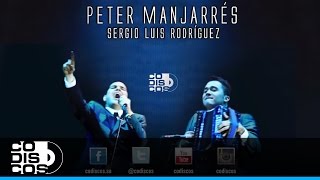 Tu Decisión  Peter Manjarrés amp Sergio Luis Rodríguez  Audio [upl. by Hazard861]