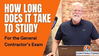 How Long Will It Take To Study For The General Contractors License Exam [upl. by Leterg]