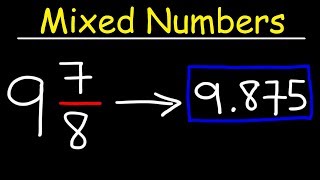 Converting Mixed Numbers to Decimals [upl. by Aicia744]