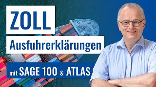 ZollAusfuhrerklärungen mit Sage 100 und ATLAS [upl. by Cly115]