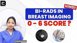 What is BIRADS score in Breast Imaging  BIRADS score means 0  6 in HINDI  Dr Sandhya Gupta [upl. by Meagher833]