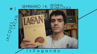 1 Seminario 14 Jacques Lacan  Promesa de una lógica quotLa lógica del fantasmaquot [upl. by Adlih]