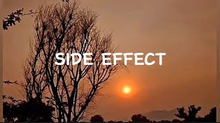 Side Effects  lyrics [upl. by Cardwell760]