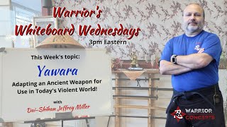 YAWARA Sticks  SelfDefense  Warriors Whiteboard Wed [upl. by Mcwherter]