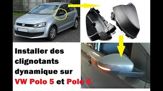 Installer des clignotants dynamique sur VW POLO 5 ET POLO 6 MK5 6R 6C [upl. by Anatolio]