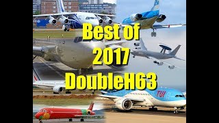 Aviation Best Of 2017 by DoubleH63 [upl. by Akinirt]