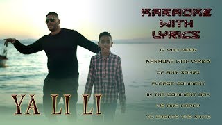 Ya Li Li  Balti featHamouda  Karaoke with Lyrics [upl. by Aloivaf]