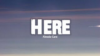 Here  Alessia Cara  lirik dan terjemahan [upl. by Caesaria]