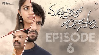 Madhulikatho inkosaari New Web Series 2024  Episode 6 l DeekshikaHarish ChandraWriter Vijay [upl. by Aratahc]