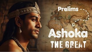 Ashokas Journey From Conqueror to Peace Messenger  Ancient History UPSC Prelims2024 [upl. by Acceb]