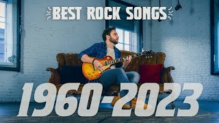 Best Rock Songs Of The Past 60 Years 19602023 [upl. by Edla]