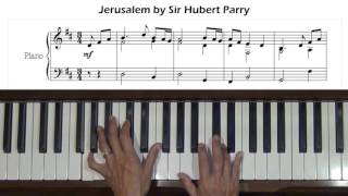 Jerusalem by Sir Hubert Parry Piano Tutorial v 1 [upl. by Ahseia438]