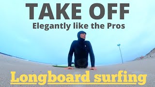 Longboard surfing  3 SIMPLE Steps to TAKE OFF amp POP  UP like the PROS [upl. by Falzetta]