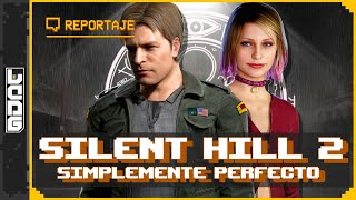 ¿Por qué SILENT HILL 2 es un VIDEOJUEGO simplemente PERFECTO [upl. by Natsirk347]