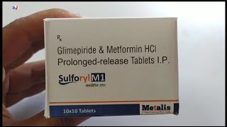 Sulforyl M1 Tablet  Glimepiride amp Metformin HCI Prolongedrelease Tablets IP  Sulforyl M1 Tablet [upl. by Riamu46]