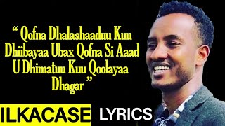 Xariir Ahmed Hees Cusub Waxaad maanta Dhigataa Beri Kugu Dhacaya Lyrics [upl. by Soiritos]