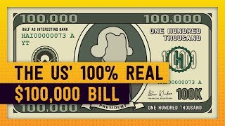 The Completely Real American 100000 Bill [upl. by Marleen19]