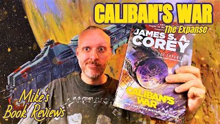 Calibans War By James SA Corey Book Review amp Reaction  This is The Modern SciFi Gold Standard [upl. by Otsuj]