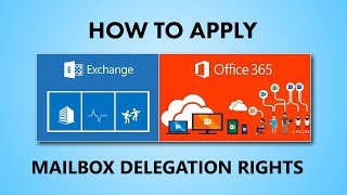 Office 365 Mailbox Delegation for Migration amp Exchange Online [upl. by Aip]