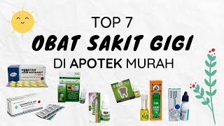 7 OBAT SAKIT GIGI PALING AMPUH BELI DI APOTEK [upl. by Porush]