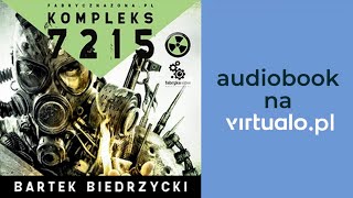 Bartek Biedrzycki Kompleks 7215 Audiobook PL [upl. by Osugi]