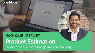 Product estimation mock interview number of Google Docs created daily w Microsoft PM [upl. by Nalla]