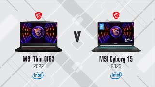 MSI Thin GF63 2022 vs MSI Cyborg 15 [upl. by Krigsman612]