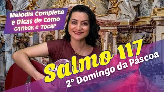 Salmo 117 Dai Graças ao Senhor Porque Ele é Bom  2º Domingo da Páscoa  Como Tocar e Cantar [upl. by Ring]